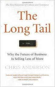 The Long Tail: Why the Future of Business Is Selling Less of More