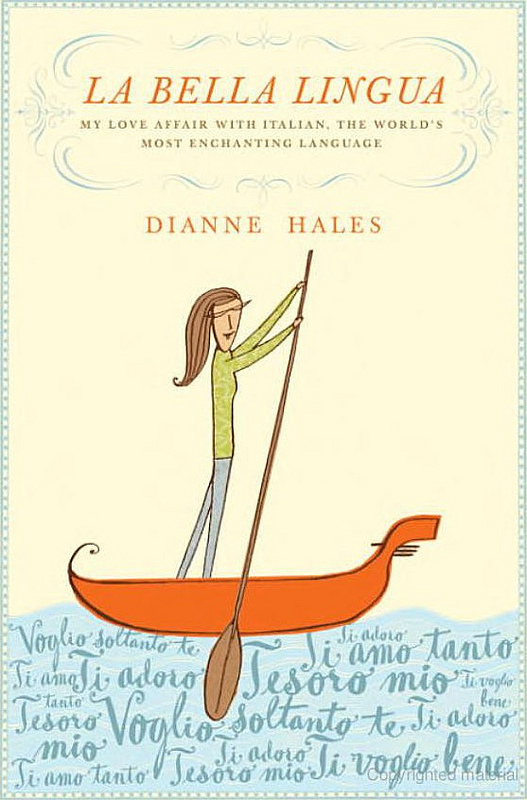 La Bella Lingua di Dianne Hales