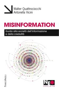 Quattrociocchi e Vicini: Misinformation