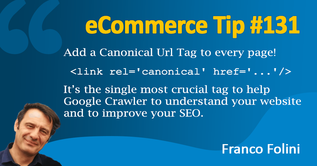 eCommerce :Help Google crawler by showing the Canonical Url Tag!