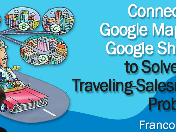 Connecting Google Maps and Google Sheets to Solve the Traveling-Salesman Problem